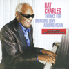 Obrázek obalu disku Ray Charles:Thanks For Bringing Love Around Again